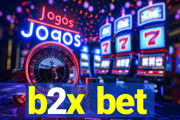 b2x bet